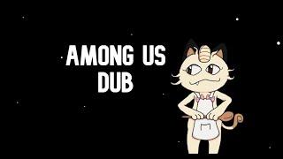 Among Us Dub