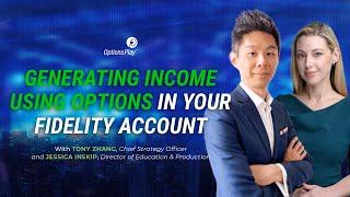 Generate Income using Options in Your Fidelity Account