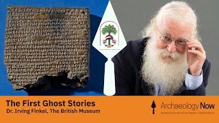 The First Ghost Stories | Dr. Irving Finkel - Live Events