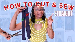 How to Cut & Sew STRAIGHT in 5 Easy Steps!