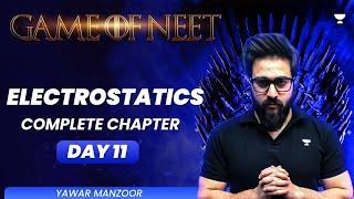 Electrostatics | Complete Chapter | GAME OF NEET | Yawar | Unacademy NEET English