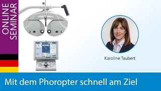 Mit dem Phoropter schnell am Ziel