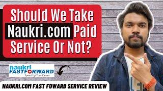 Should We Take Naukri.com Paid Service Or Not | Naukri.com Fast Forward Service Review | NitMan Talk