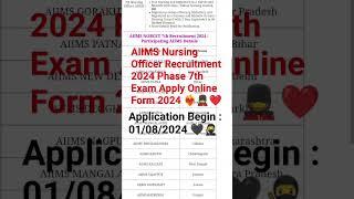 AIIMS Nursing Officer Recruitment 2024 Phase 7th Exam Apply Online Form 2024