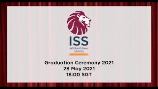 ISS International School Graduation Ceremony 2021