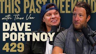 Dave Portnoy | This Past Weekend w/ Theo Von #429