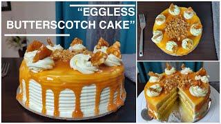 Eggless Butterscotch Cake Recipe | Homemade Butterscotch Sauce & Praline | Caramel Cake | Best Bites