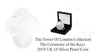 The Ceremony of the Keys - The Tower Of London 2019 - £5 Silver Proof Coin