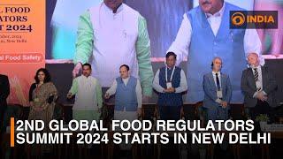 2nd Global Food Regulators Summit 2024 starts in New Delhi | DD India