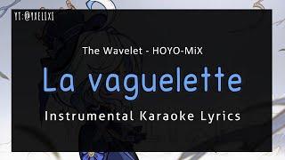 La vaguelette | Karaoke Instrumental English Lyrics - Off Vocal | Genshin 原神 HOYO-MiX