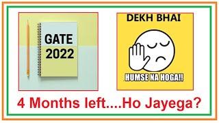 How to crack GATE 2022 exam in 4 months | 4 months left for GATE | GATE 2022-23 Selection Module