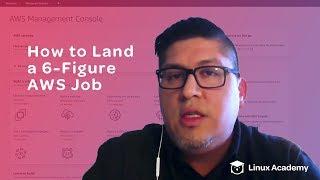 How to Get a 6-Figure Job Working with AWS | Linux Academy Student Interview