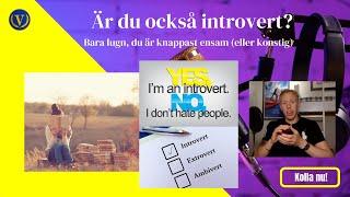 Är du också introvert? Bara lugn, du är inte ensam!