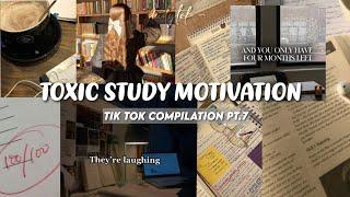 TOXIC STUDY MOTIVATION | Tik Tok Compilation #7 #studymotivation #toxicmotivation #studytok