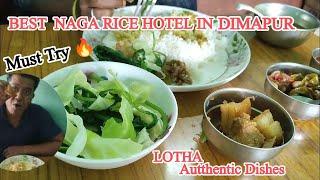 Best Naga Rice Hotel in Dimapur | Nagaland | Part-1| Lotha food #dimapur  #nagafood