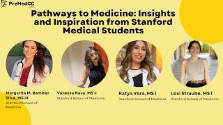 Pathways to Medicine: Insights and Inspiration from Stanford Medical Students