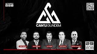 CANLI GÜNDEM (CAN TAŞKIN - CEMİL ÇÖLOĞLU - YAVUZ AKKUŞ - ÖMER YASAKÇI - MUSTAFA ALTUNDAL)