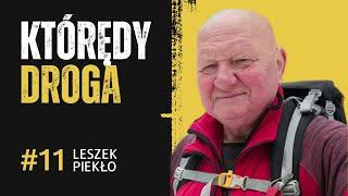 LESZEK PIEKŁO  / KTÓRĘDY DROGA / #NiechToSzlak #Podcast