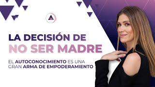 La decisión de no ser madre.