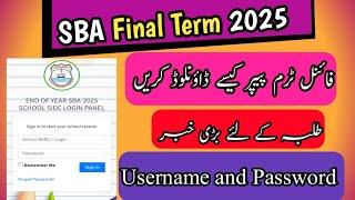 Final Term SBA-2025 Schools Login and Passwords - End of Year SBA-2025