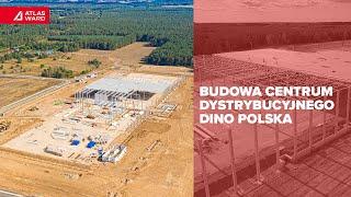 DINO Polska | Centrum Dystrybucyjne w Łobzie | ️ etap II ️ Atlas Ward Polska | Generalny Wykonawca