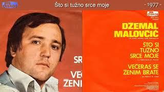 Dzemal Malovcic - Sto si tuzno srce moje - (Audio 1977)