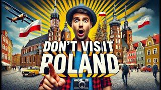 Why You Should "NEVER" Visit Poland (Seriously, Don’t Do It!)