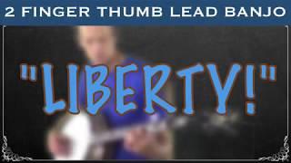 2 Finger Thumb Lead Banjo - "Liberty"