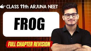 Frog  : COMPLETE Chapter in 1 Video || Quick Revision || Class 11th Arjuna NEET