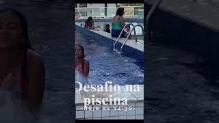 Desafio na piscina ! ️