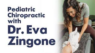 Pediatric Chiropractic with Dr. Eva Zingone