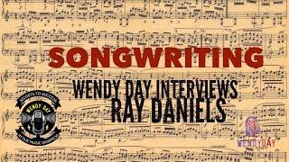 Songwriting | Wendy Day Interviews Ray Daniels