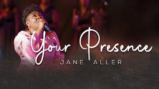 Jane Aller | Your Presence (Live) | Official Video