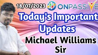 #ONOASSIVE Today's Important Update by Michael Williams Sir || #dipayanmanna