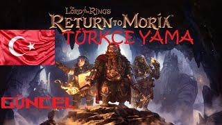 Lord of The Rings: Return to Moria Türkçe Yama Kurulumu %100 Güncel Aralık 2024 #moria #ortadünya