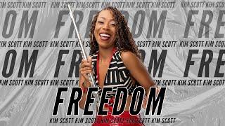 OFFICIAL MUSIC VIDEO for "Freedom" by Kim Scott