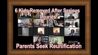 6 Kids Removed! Parents Seek Reunification After Serious Injuries To One Of The Kids