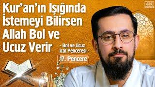 Kur'an'ın Işığında İstemeyi Bilirsen Allah Bol ve Ucuz Verir-[17.Pencere]-Bol ve Ucuz İcat Penceresi