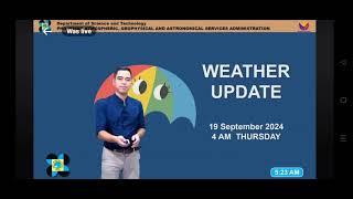 WATCH: PAGASA WEATHER REPORT SEPTEMBER 19, 2024 4AM #brokernolynandrade #news #watch