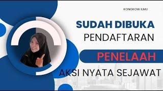 SUDAH DIBUKA PENDAFTARAAN PENELAAH AKSI NYATA SEJAWAT #pmm #pengelolaankinerja #penelaah #aksinyata