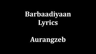 Barbaadiyaan  Lyrics "Aurangzeb" (2013)