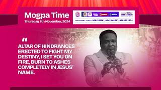 HINDRANCES MUST DIE || MOGPA TIME WITH REV. OB || 07 - 11 - 2024