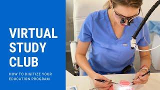 Virtual Study Club | Teach Dentistry Online