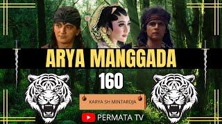 KISAH TANAH JAWA | ARYA MANGGADA 160 | CERITA SILAT KARYA SH MINTARDJA | STORYTELLING | AUDIOBOOK