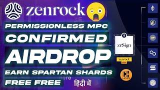 Zenrock - Confirmed Airdrop  Full Guide to Earn Spartan Shards Free - Hindi