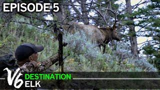 Aim Small, Miss Small - Episode 5 (Destination Elk V6)