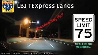 Moonview Highway IRL? - The IH-635 LBJ TEXPress Lanes in Dallas, TX - 2 Minutes & 9 Seconds