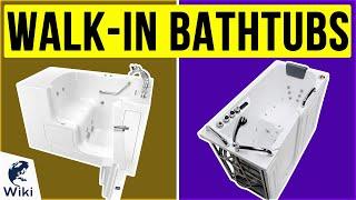 10 Best Walk-In Bathtubs 2020