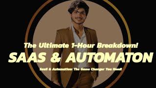 SaaS & Automation Explained – The Ultimate 1-Hour Breakdown!