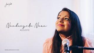 Jasmin Faith - Nandriyodu Naan | Tamil Christian Song (Reprise)